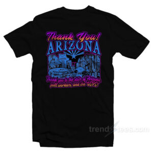 Thank You Arizona T-Shirt