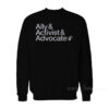 COURT CULTURE Ally Activist Advocat Sweatshirt