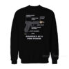Anatomy Of A Pew Pewer Pistols Sweatshirt