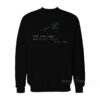 No Green Herbs Sweatshirt