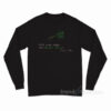 No Green Herbs Long Sleeve Shirt