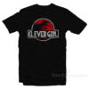 Clever Girl Velociraptor Dinosaur Parody T-Shirt