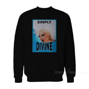 Divine – Drag Queens Sweatshirt