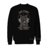 Eat Pussy Chug Whiskey Hail Satan Black Cat Satan Sweatshirt