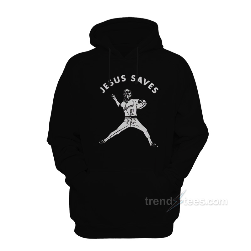 Jesus Saves Baseball Hoodie