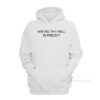 Where The Hell Is Friday Hoodie