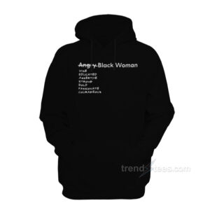 Angry Black Woman Hoodie