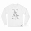 Billie I’m Not Your Party Favor Long Sleeve Shirt