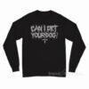 Can I Pet Your Dog Long Sleeve Shirt