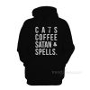 Cats Coffee Satan And Spells Hoodie