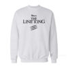 Drugs The Line King Sweatshirt