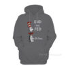End The Fed By Dr Seuss Hoodie