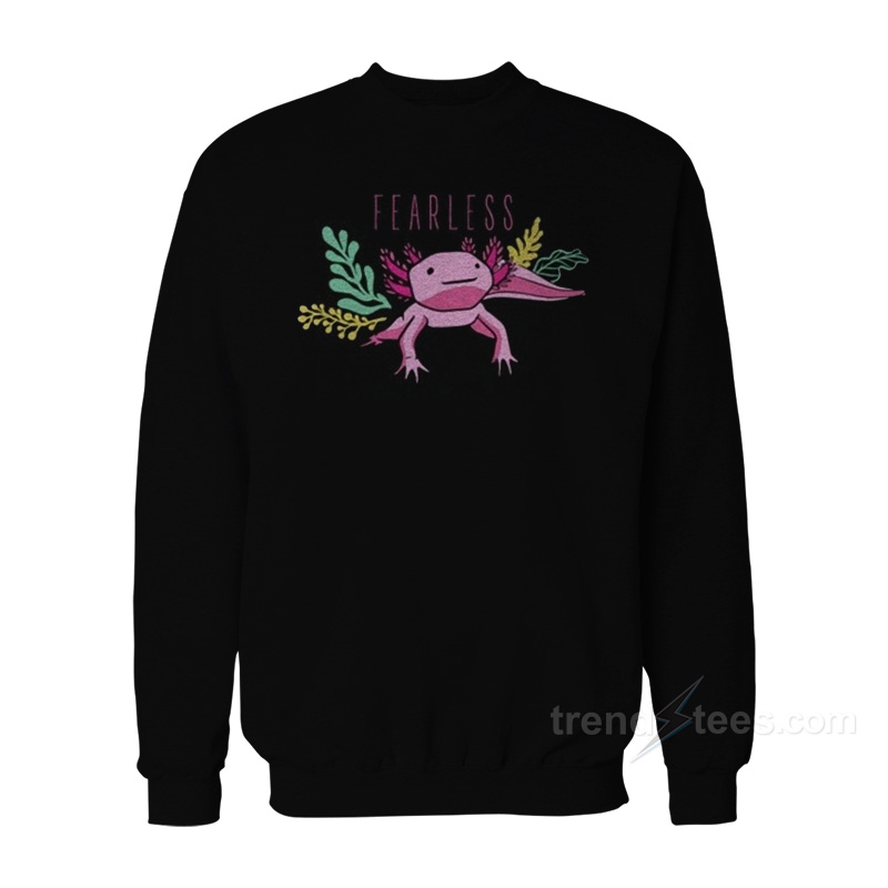 Fearless Axolotl Sweatshirt