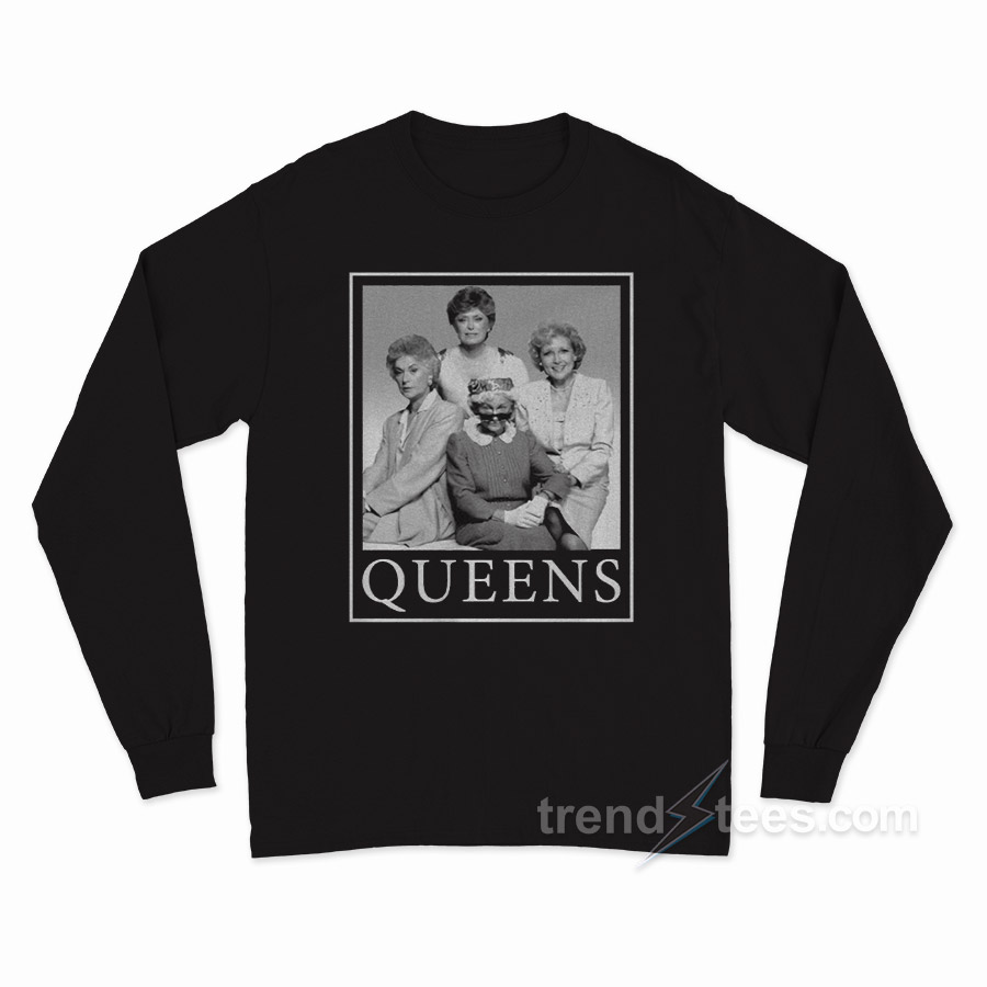 Golden Girls Queens Long Sleeve Shirt