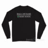 Hall Of Fame Barry Bonds Long Sleeve Shirt
