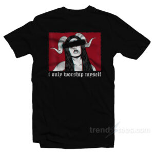 Satan Girl I Only Worship Myself T-Shirt