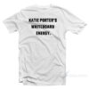 Katie Porter's Whiteboard Energy T-Shirt