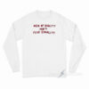 Men Of Quality Don’t Fear Equality Long Sleeve Shirt