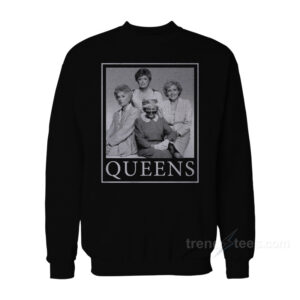 Golden Girls Queens Sweatshirt