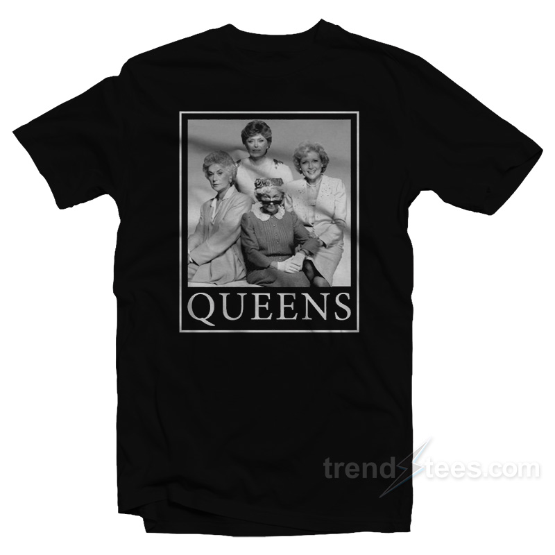 Golden Girls Queens T-Shirt