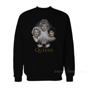 The Golden Girls Queens Sweatshirt