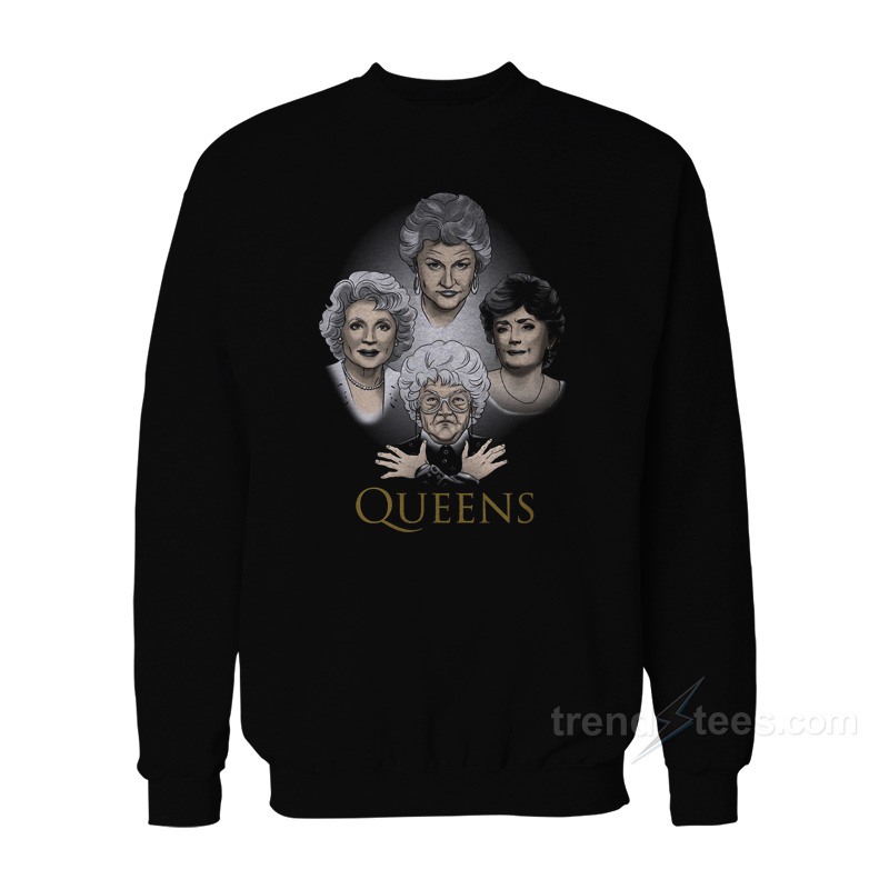 The Golden Girls Queens Sweatshirt
