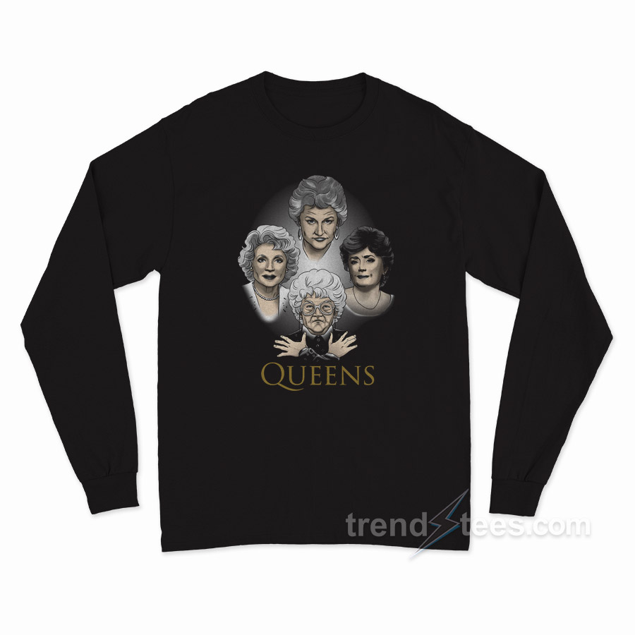 The Golden Girls Queens Long Sleeve Shirt