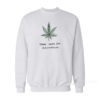 Smoke Weed And Masturbate Sweatshirt