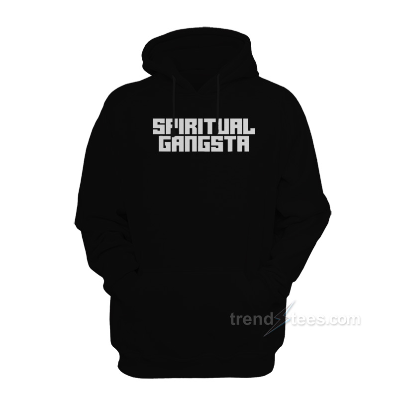 Spiritual Gangsta Hoodie
