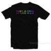 Test In Proo Or Live A Lie T-Shirt