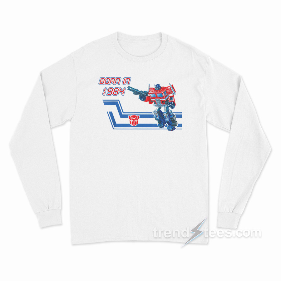 Transformers Optimus Prime G1 Box Art Born In 1984 Long Sleeve Shirt