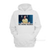 Be More Keanu Hoodie