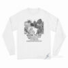 Born To Die World Is A Fuck Long Sleeve Shirt