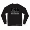 End Racism Stop Asian Hate Long Sleeve Shirt