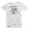 Everything Is Gonna Be Alright The University of College T-Shirt