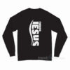 Finding Jesus Long Sleeve Shirt