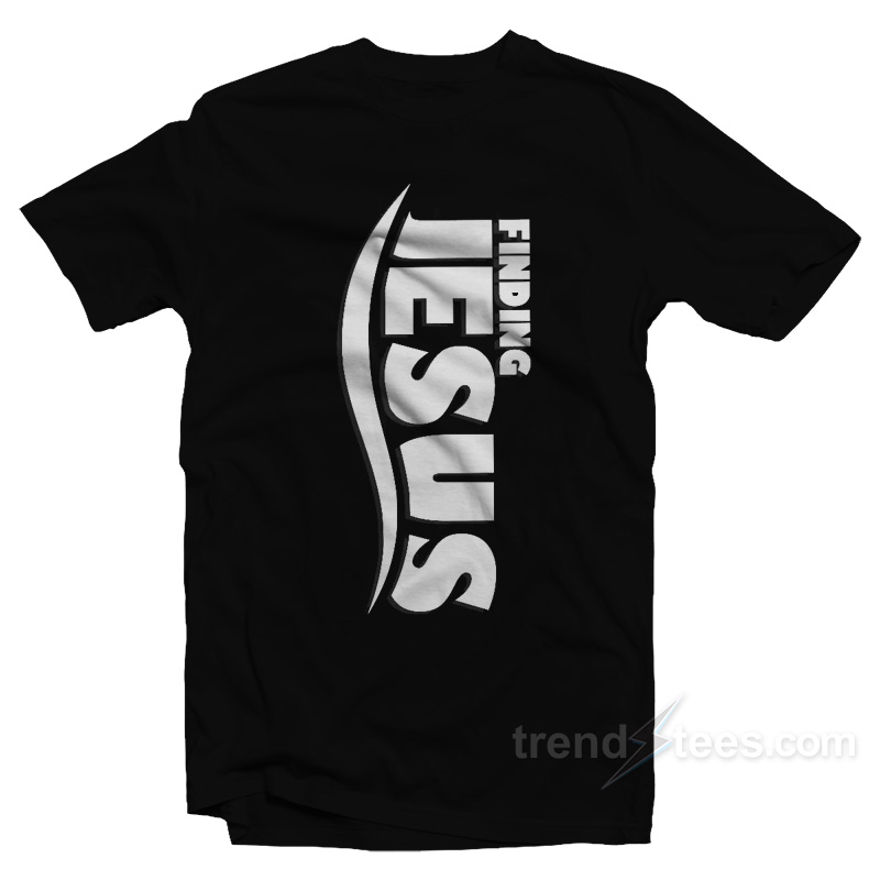 Finding Jesus T-Shirt