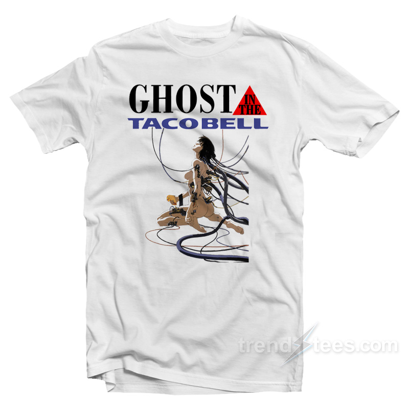 Ghost In The Tacobell T-Shirt