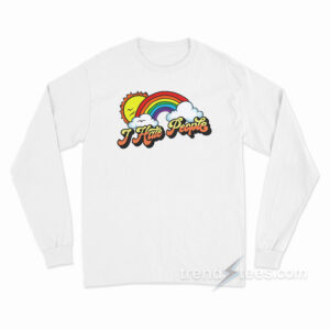 I Hate People Rainbow Long Sleeve Shirt