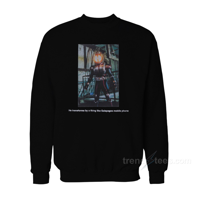 Kamen Rider 555 He Transforms By A Thing Like Galapagos Mobile Phone Sweatshirt