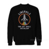 Liberals For Gay Space Sweatshirt