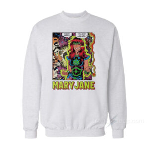Mary Jane – You Jack Hit The Justpot Sweatshirt