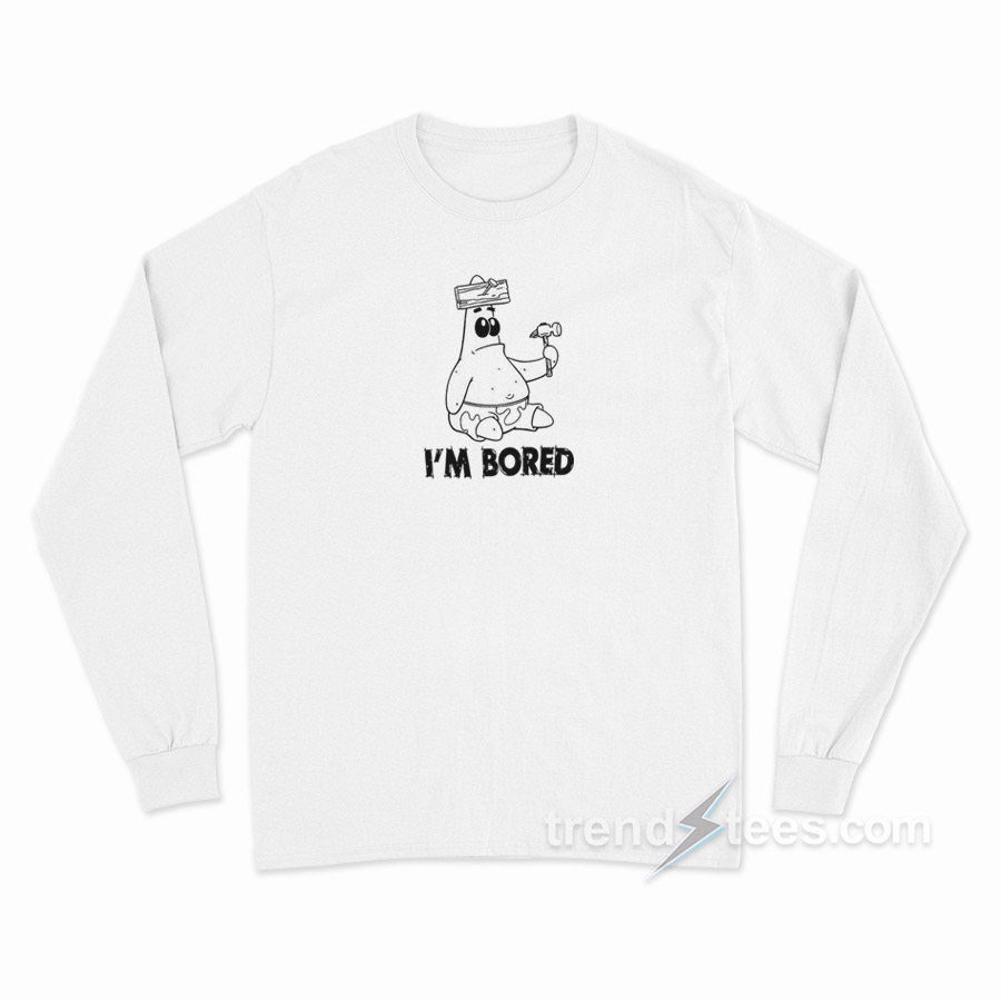 Patrick I'm Bored Long Sleeve Shirt