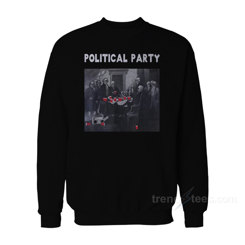 Political Party Beer Drinkers Sweatshirt