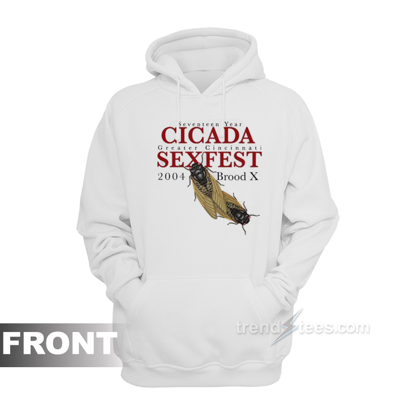 Seventeen Year Cicada Greater Cincinnati Sexfest Hoodie
