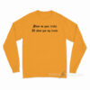 Show Me Your Tricks I'll Show You My Treats Long Sleeve Shirt