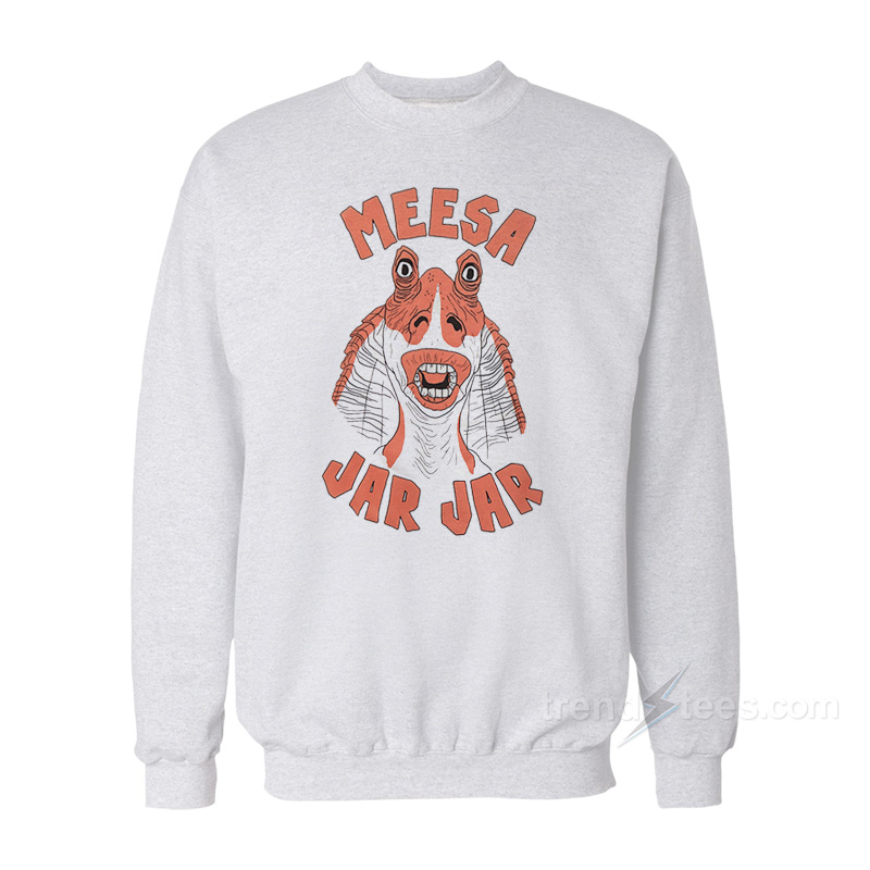 Star Wars Meesa Jar Jar Binks Sweatshirt