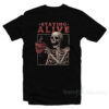 Staying Alive Coffee T-Shirt