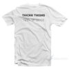 Thickk Things Thin Patience T-Shirt