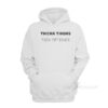 Thickk Things Thin Patience Hoodie
